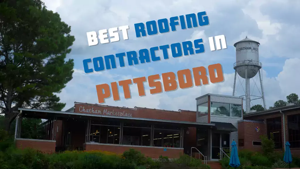 5 Best Roofing Contractors in Pittsboro, NC