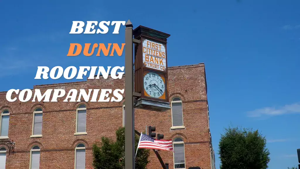 Best Dunn Roofing Companies (Dunn, NC)