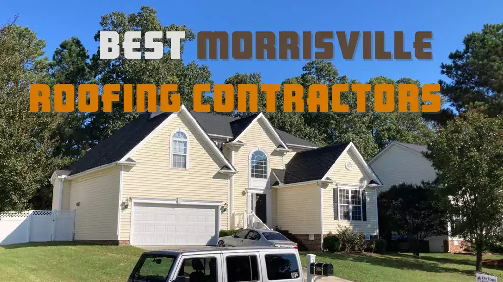 Best Roofing Companies in Morrisville, NC