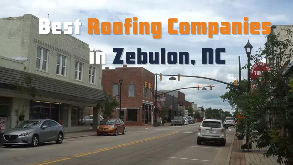 Best Roofing Companies in Zebulon NC