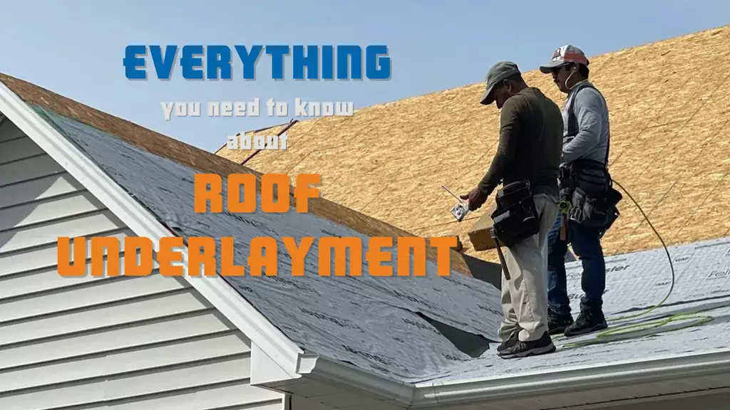 Everything You Need to Know About Roof Underlayment